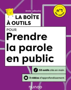 Boîte à outils Efficacité / Bien-être au travailLa boîte à outils pour prendre la parole en public - 2e éd.