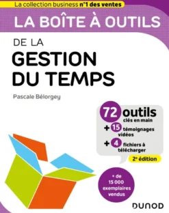 Boîte à outils Efficacité / Bien-être au travailLa boîte à outils de la gestion du temps - 2e éd.