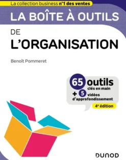 Boîte à outils ManagementLa boîte à outils de l'Organisation - 4e éd.