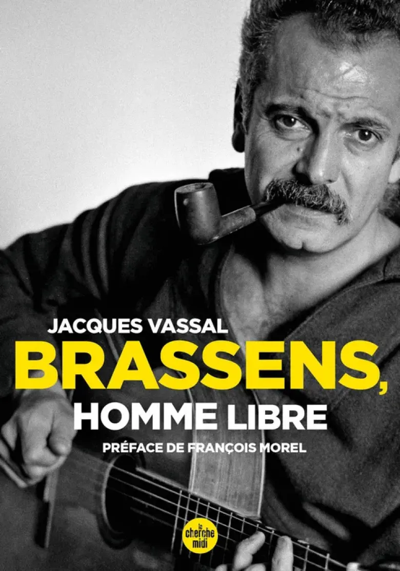 Brassens, homme libre (Nouvelle édition)