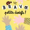Bravo, petits doigts !