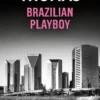 Brazilian Playboy