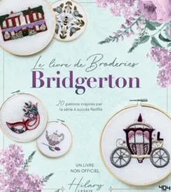 Bridgerton - Le livre de broderie non-officiel