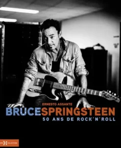 Bruce Springsteen - 50 ans de Rock'N'Roll