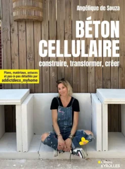 Béton cellulaire : construire, transformer, créer