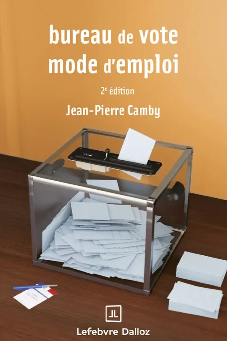 Bureau de vote : mode d'emploi. 2e éd.