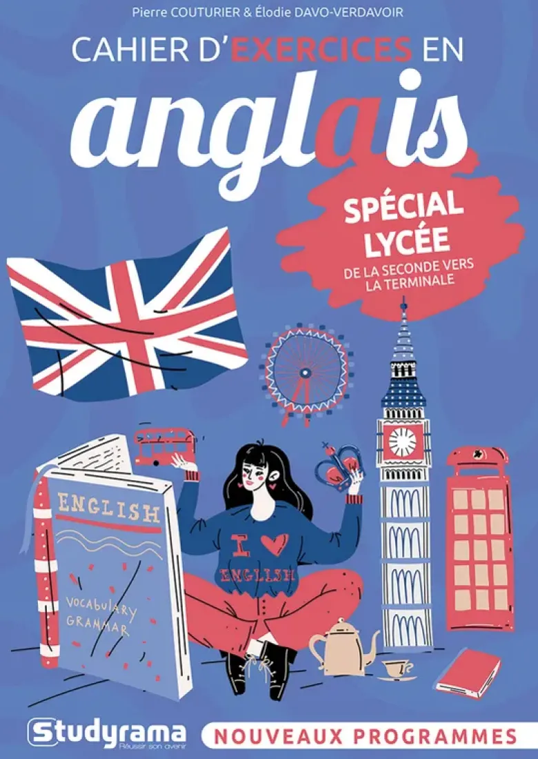Cahier d’exercices en anglais – Spécial lycée
