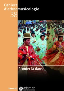 Cahiers d'ethnomusicologie - N° 38 Écouter la danse
