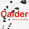 Calder (catalogue officiel d'exposition)