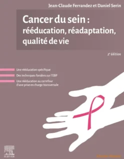 Cancer du sein : rééducation, réadaptation, qualité de vie