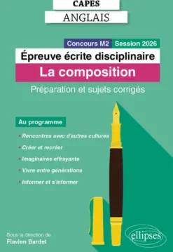 CAPES Anglais 2027 - Épreuve écrite disciplinaire - La composition