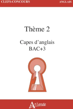 CAPES d'anglais Bac + 3 Thème 2