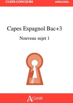 CAPES Espagnol Bac+3 Nouveau sujet 1