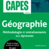 CAPES - Géographie - Méthodologie et entraînements aux épreuves