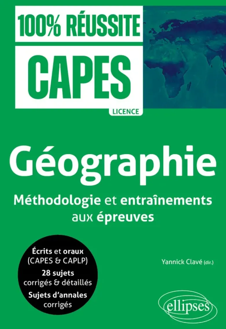 CAPES - Géographie - Méthodologie et entraînements aux épreuves