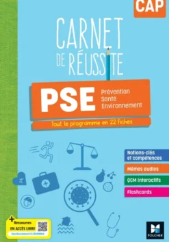 Carnet de Réussite - PRÉVENTION SANTÉ ENVIRONNEMENT (PSE) - CAP - Ed. 2024 - Livre élève