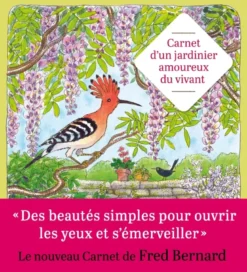 Carnet d'un jardinier amoureux du vivant