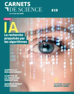 Carnets de science - N° 19 IA La recherche propulsée par les algorithmes