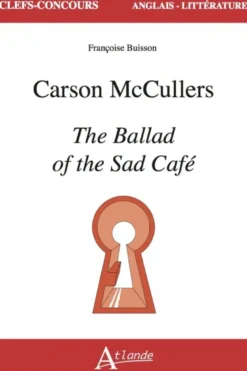 Carson McCullers, The Ballad of the Sad Café