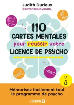 110 cartes mentales pour réussir votre licence de psycho