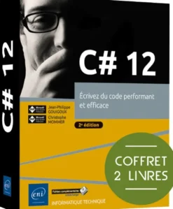 C#12 - Coffret 2 livres - Ecrivez du code performant et efficace (2e édition)