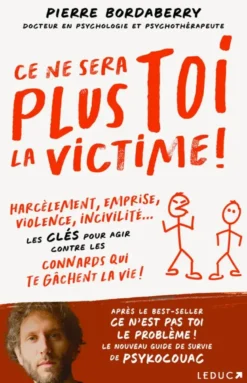 Ce ne sera plus toi la victime !