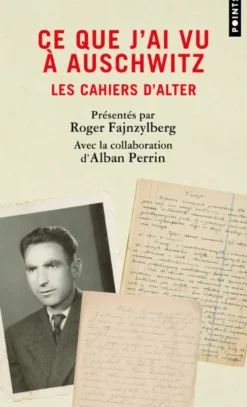 Ce que j'ai vu à Auschwitz
