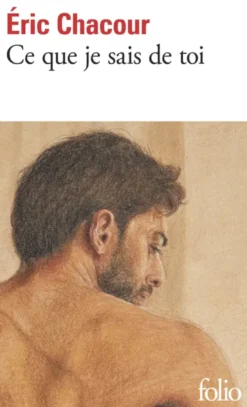 Ce que je sais de toi