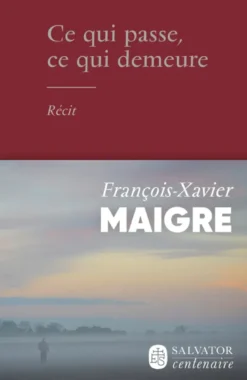 Ce qui passe, ce qui demeure