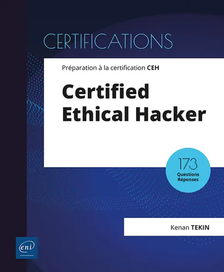 Certified Ethical Hacker - Préparation à la certification CEH