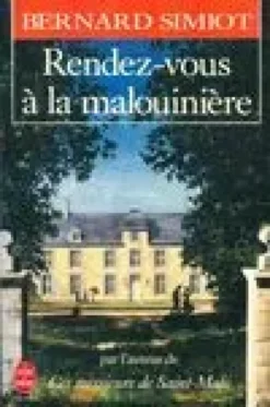 Ces messieurs de Saint-Malo .Rendez-vous à la Malouinière (Ces Messieurs de Saint-Malo, Tome 3)
