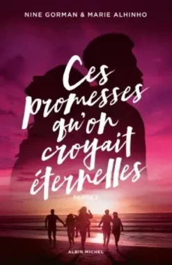 Ces promesses qu'on croyait éternelles - Partie 2