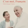C'est moi, François
