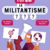 C'est quoi, le militantisme ? -Dès 9 ans