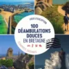 Échappées sauvages100 déambulations douces en Bretagne