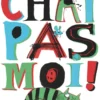 Chat pas moi !