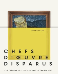 Chefs-d'oeuvre disparus