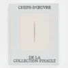 Chefs-d'œuvre de la Collection Pinault