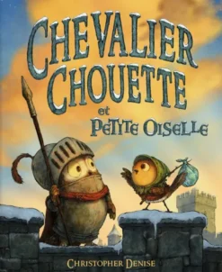 Chevalier Chouette et Petite Oiselle