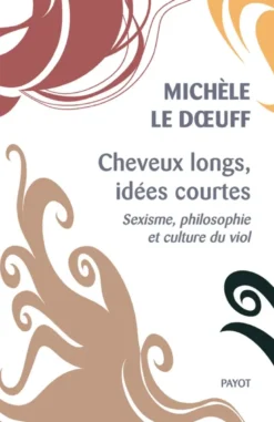 Cheveux longs, idées courtes