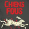 Chiens fous