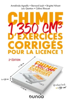 Chimie - 1350 cm3 d'exercices corrigés pour la Licence 1 - 2e éd.