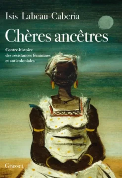 Chères ancêtres