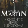 Chroniques du Chevalier errant - A Knight of the Seven Kingdoms