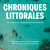 Chroniques littorales - Des origines de l'océan au monde de demain