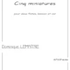 Cinq miniatures