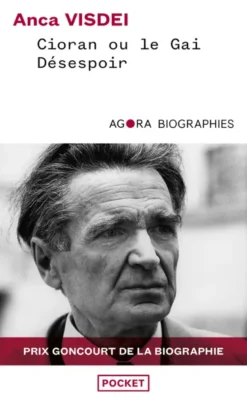 Cioran ou le gai désespoir