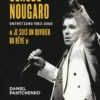 Claude Nougaro « Je suis un ouvrier du rêve »
