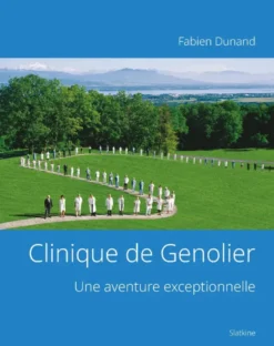 Clinique de genolier - une aventure exceptionnelle