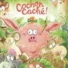 Cochon caché !